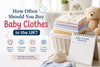 How Often Should You Buy Baby Clothes in the UK?
