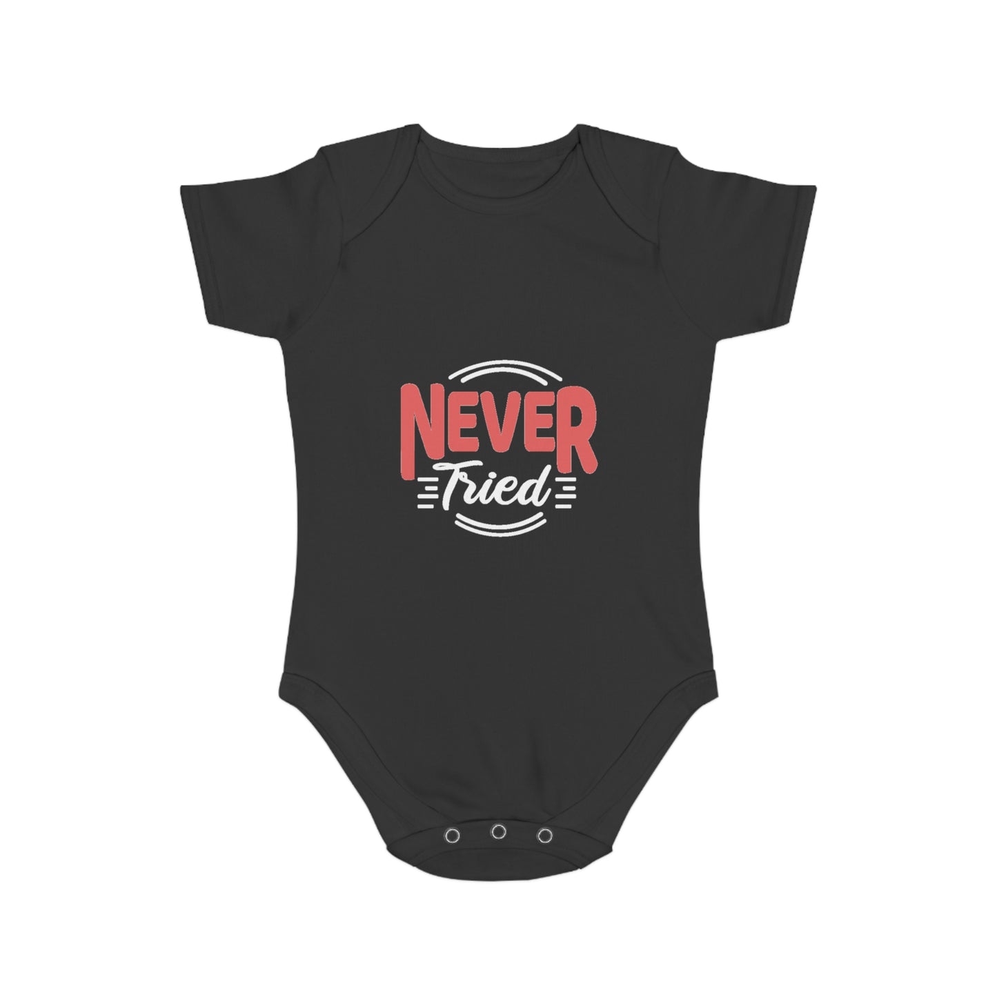 Cute Never Tried Baby Bodysuit - Stylish Infant