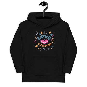 Aapon Clothing - Love Always Everyone Positive Quote Hoodie