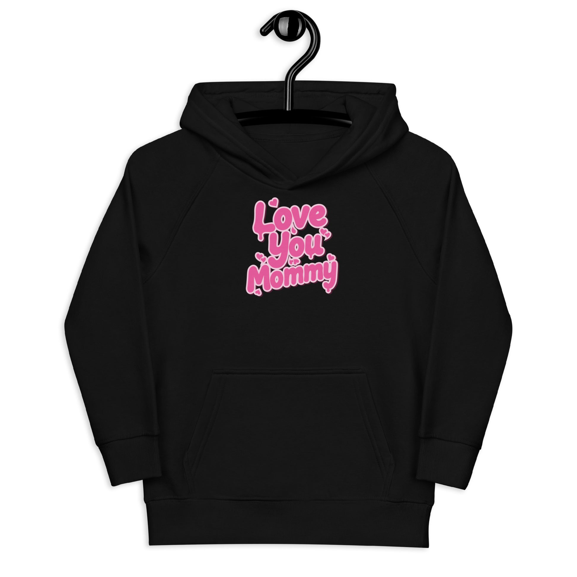 Aapon Clothing - Love You Mommy Hoodie