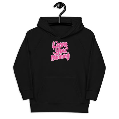 Aapon Clothing - Love You Mommy Hoodie